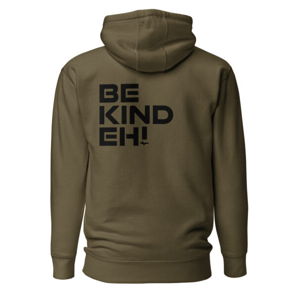 Be Kind Eh Hoodie