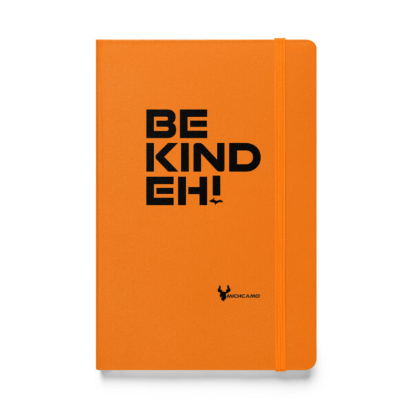 Be Kind Eh Orange Notebook