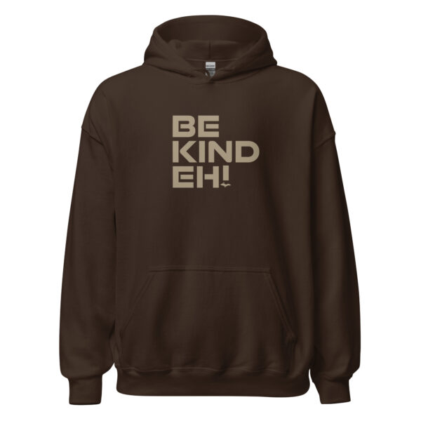 Be Kind Eh Hoodie Brown