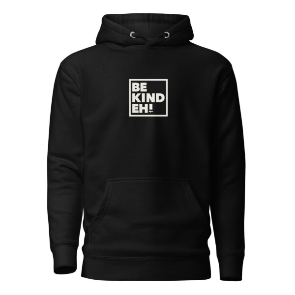 Be Kind Eh Unisex Hoodie - Image 2