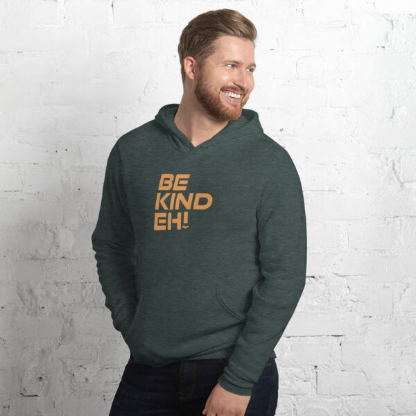 Be Kind Eh Hoodie