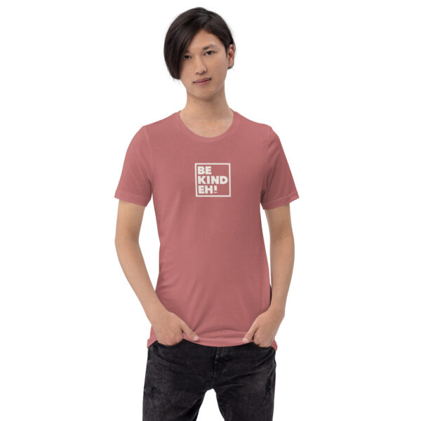 Be Kind Eh T-Shirt - Image 25